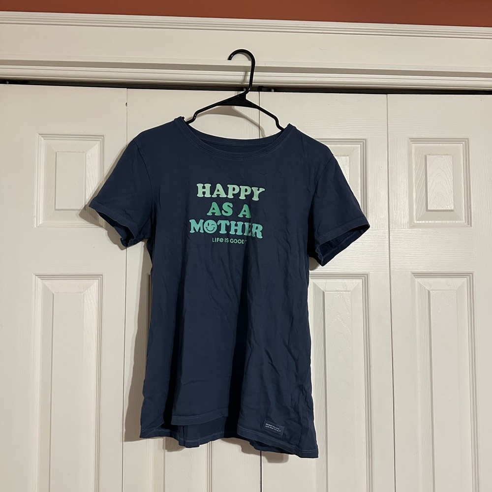 Life Is Good Blue Short Sleeve Tee Happy Mother